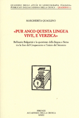 «Pur anco questa lingua vive, e verzica»