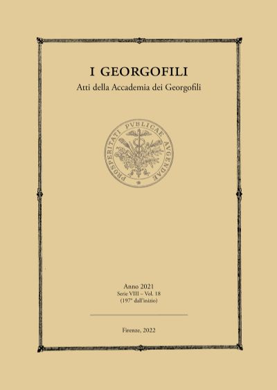 I Georgofili. Atti dell’Accademia dei Georgofili, 2021, serie VIII, vol. 18