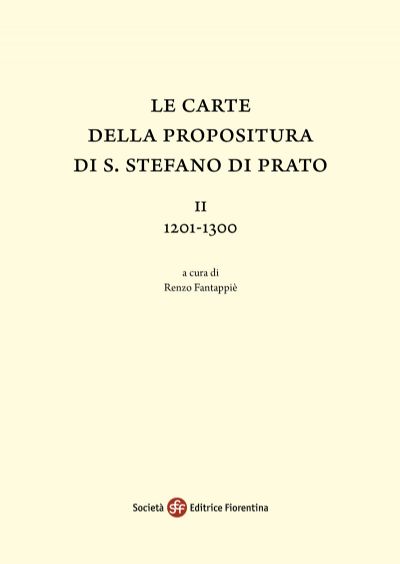 Le carte della propositura di S. Stefano di Prato. II. 1201-1300