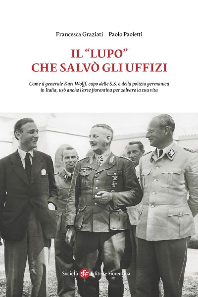 Il "Lupo" che salvò gli Uffizi