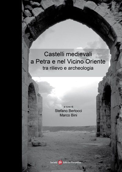 Castelli medievali a Petra e nel Vicino Oriente tra rilievo e archeologia