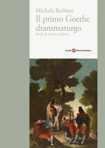Il primo Goethe drammaturgo