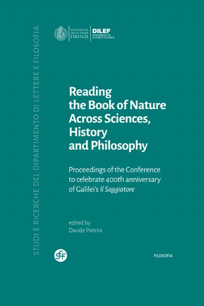 Reading the Book of Nature Across Sciences, History and Philosophy