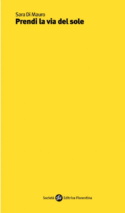 Prendi la via del sole