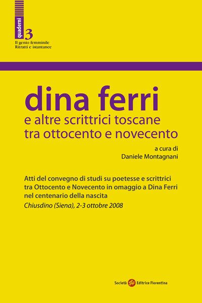 Dina Ferri e altre scrittrici toscane tra Ottocento e Novecento