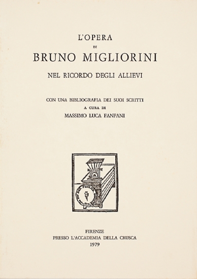 L'opera di Bruno Migliorini nel ricordo degli allievi