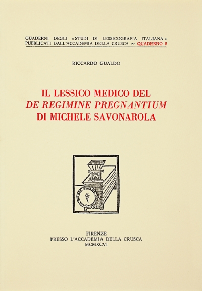 Il lessico medico del <i>De regimine pregnantium</i> di Michele Savonarola