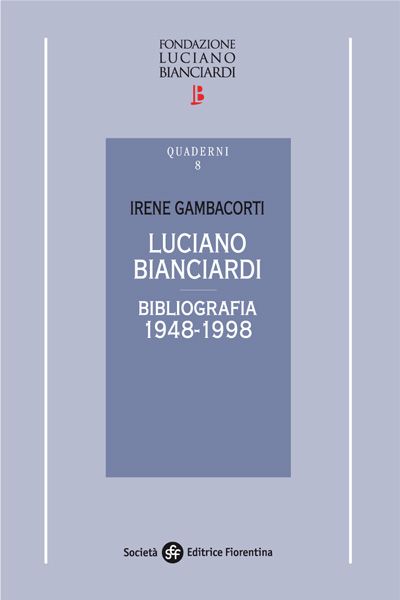 Luciano Bianciardi. Bibliografia (1948-1998)