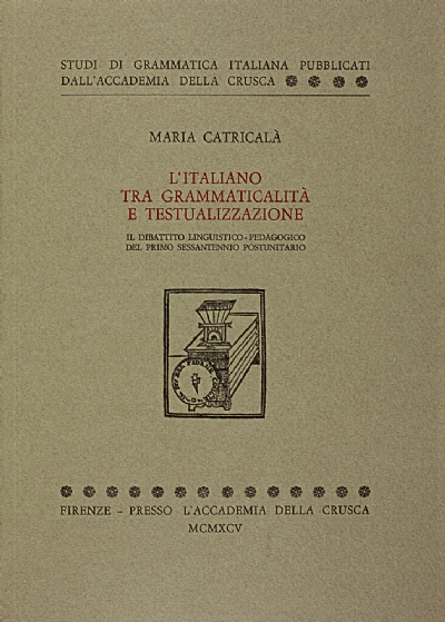 L'italiano tra grammaticalità e testualizzazione