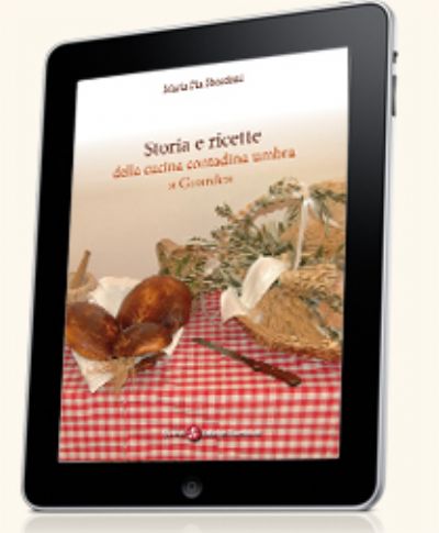 Storia e ricette della cucina contadina umbra a Guardea (ebook)