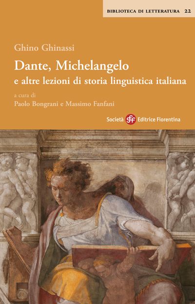 Dante, Michelangelo e altre lezioni di storia linguistica italiana