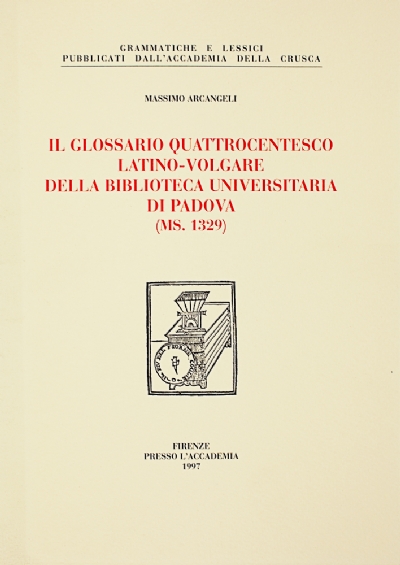 Il glossario Quattrocentesco latino-volgare della biblioteca universitaria di Padova (Ms. 1329)