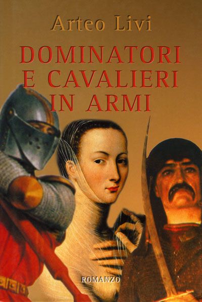 Dominatori e cavalieri in armi