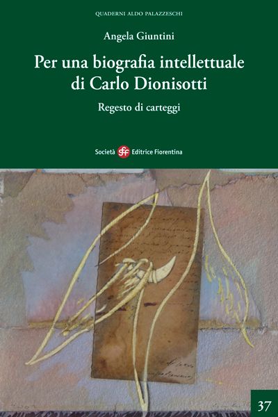 Per una biografia intellettuale di Carlo Dionisotti