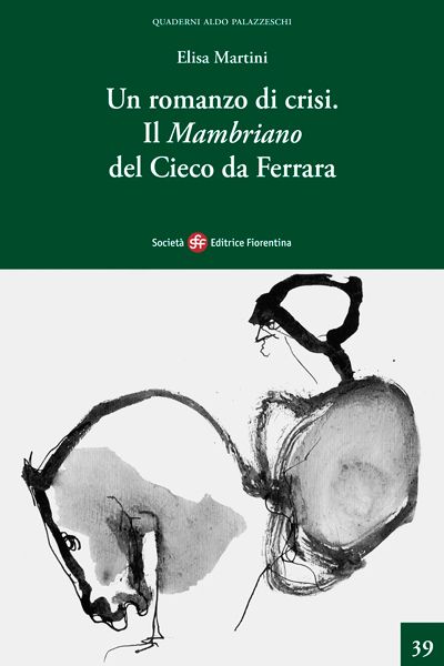 Un romanzo di crisi. Il «Mambriano» del Cieco da Ferrara