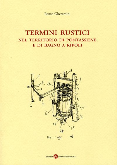 Termini rustici nel territorio di Pontassieve e di Bagno a Ripoli