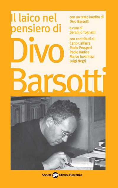 Il laico nel pensiero di Divo Barsotti