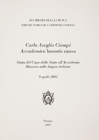 Carlo Azeglio Ciampi Accademico «honoris causa»