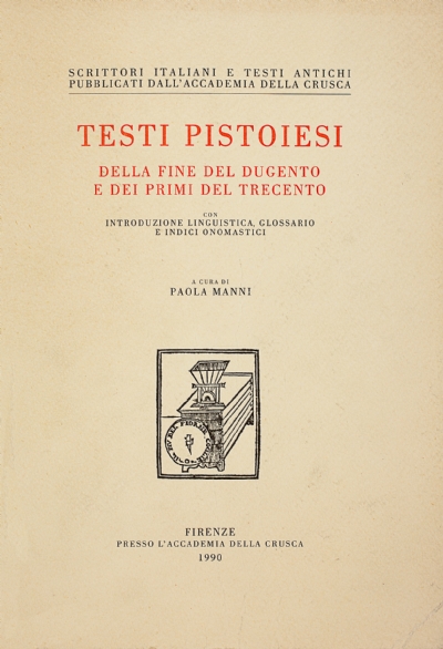 Testi pistoiesi della fine del Dugento e dei primi del Trecento