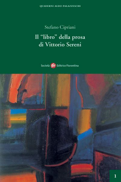 Il "libro" della prosa di Vittorio Sereni
