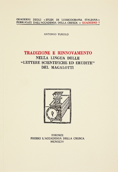 Tradizione e rinnovamento nella lingua delle «Lettere scientifiche ed erudite» del Magalotti