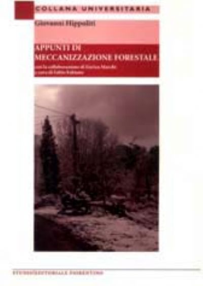 Appunti di meccanizzazione forestale