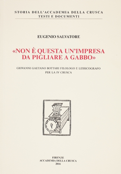 «Non è questa un’impresa da pigliare a gabbo»
