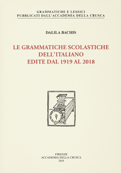Le grammatiche scolastiche dell'italiano edite dal 1919 al 2018