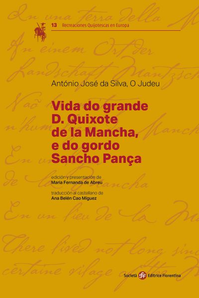 Vida do grande D. Quixote de la Mancha, e do gordo Sancho Pança