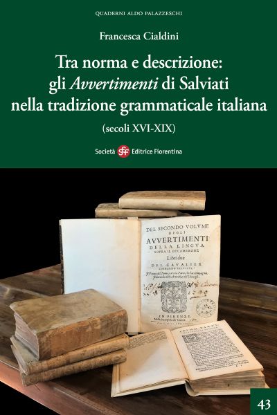 Tra norma e descrizione: gli «Avvertimenti» di Salviati nella tradizione grammaticale italiana (secoli XVI-XIX)