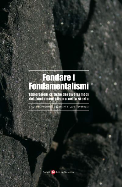 Fondare i fondamentalismi